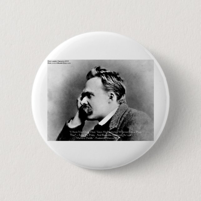 Nietzsche "Pride Vs Memory" - Biotopartikel/T-Shir Button (Vorderseite)