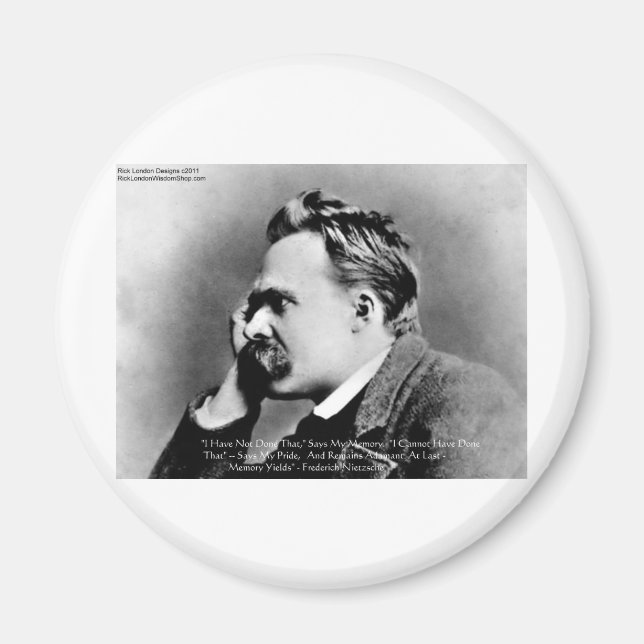 Nietzsche "Pride Vs Memory" - Biotopartikel/T-Shir Magnet (Vorne)