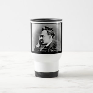 Nietzsche "Tötet dich nicht" Zitate Geschenke & Te Reisebecher