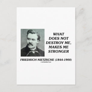 Nietzsche, was mich nicht zerstört, macht mich stä postkarte