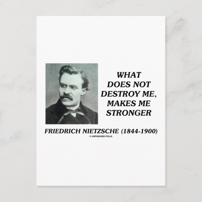 Nietzsche, was mich nicht zerstört, macht mich stä postkarte (Vorderseite)