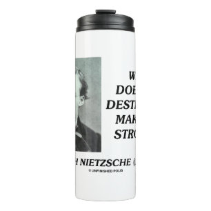 Nietzsche, was mich nicht zerstört, macht mich stä thermosbecher