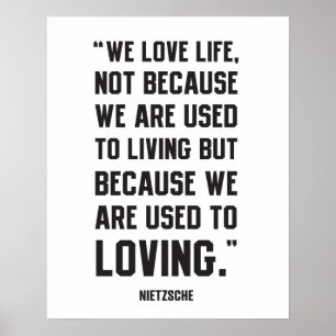 Nietzsche Zitat - Liebe Life Poster