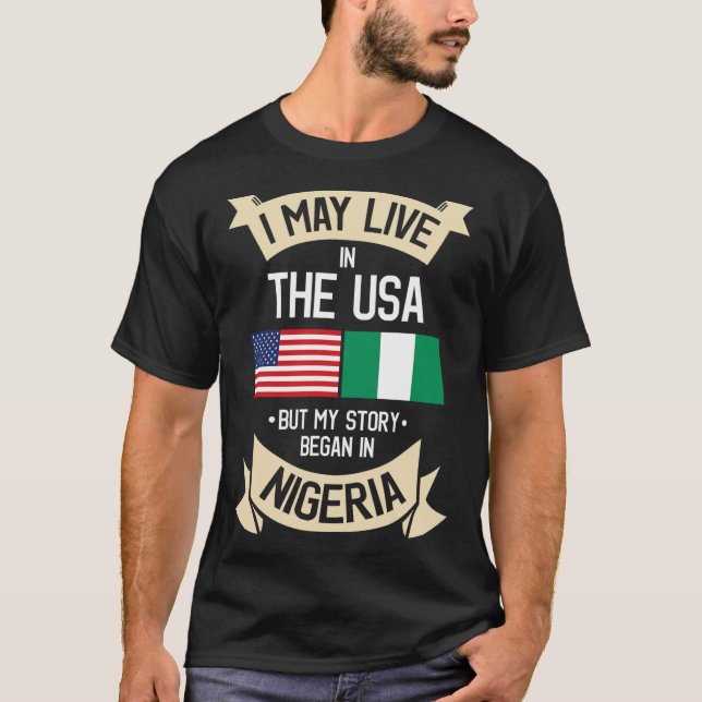 Nigeria American Flag Usa Nigerian Roots Gifts For T-Shirt (Vorderseite)