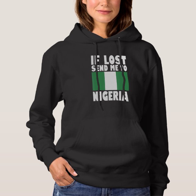Nigeria Flag Design  If lost send me to Nigeria Hoodie (Vorderseite)
