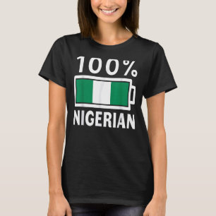 Nigeria Flag T - Shirt 100 nigerianischer Battery 
