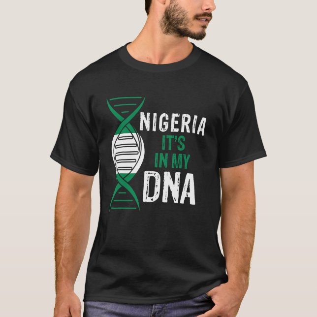 Nigeria ist in meiner DNA-Stolz nigerianische Flag T-Shirt (Vorderseite)