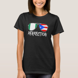 Nigerian Plus Puerto Rican Perfection Sonnenbrille T-Shirt