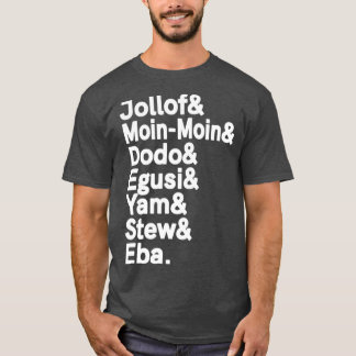 Nigerianische afrikanische Lebensmittel Jollof Ric T-Shirt