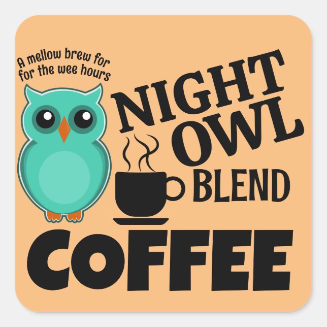 NIGHT OWL BLEND COFFEE  QUADRATISCHER AUFKLEBER (Vorderseite)