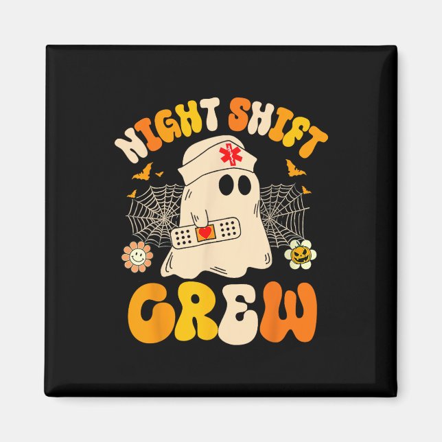 Night Shift Crew Ghost Halloween Nurse Funny Magnet (Vorne)