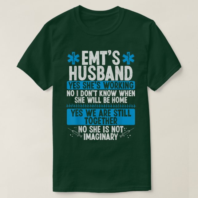 Night Shift EMT Funny for Husband Paramedic Wife E T-Shirt (Design vorne)