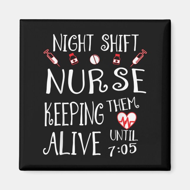 Night Shift Nurse Funny Nursing Hostal Funny Rn Qu Magnet (Vorne)
