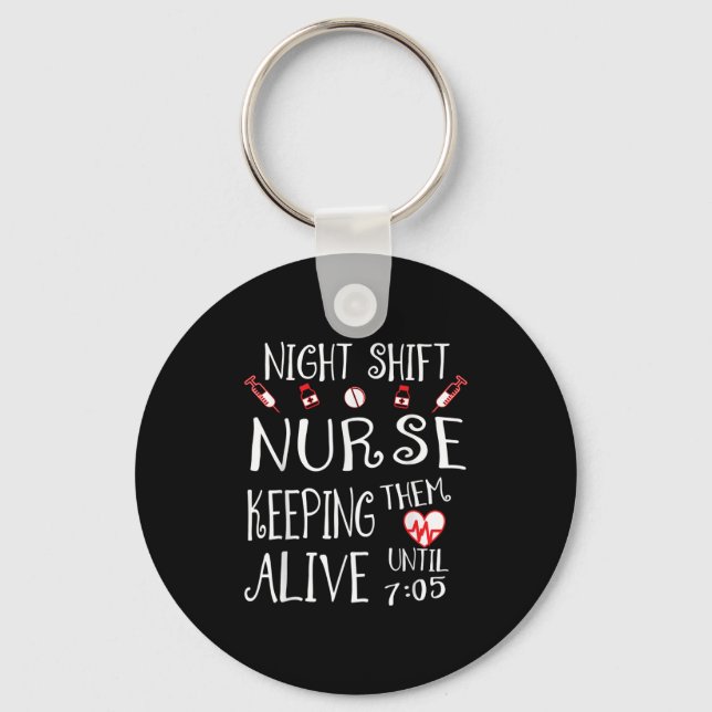 Night Shift Nurse Funny Nursing Hostal Funny Rn Qu Schlüsselanhänger (Vorderseite)