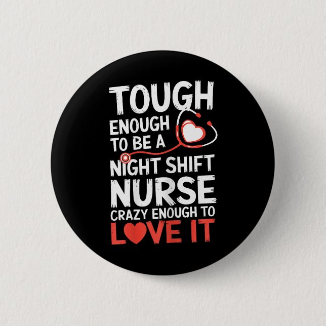 Night Shift Nurse Funny Rn Rt Us Nurse Button (Vorderseite)