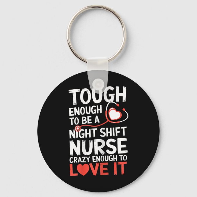 Night Shift Nurse Funny Rn Rt Us Nurse Schlüsselanhänger (Vorderseite)