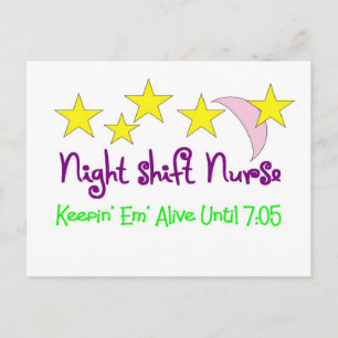 Night Shift Nurse Keepin Em alive until 7:05 Postkarte
