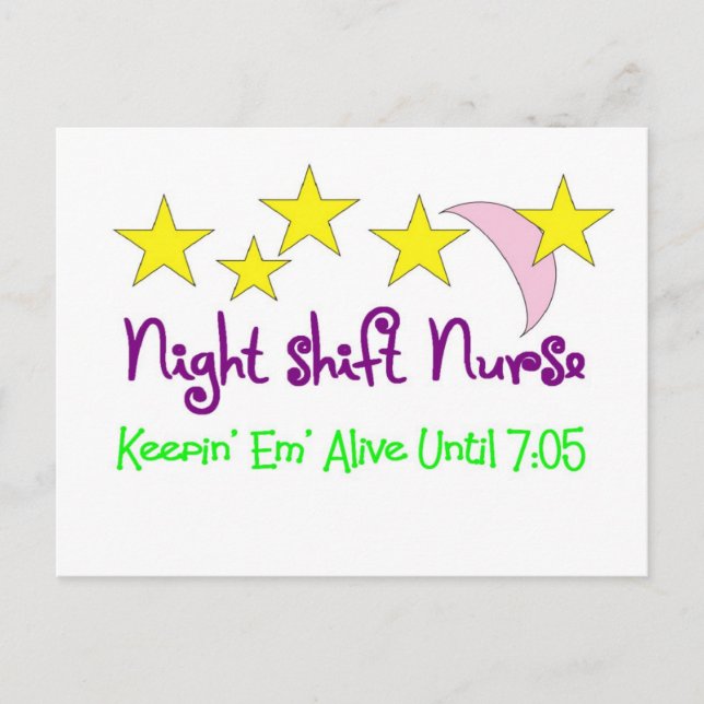 Night Shift Nurse Keepin Em lebend bis 7:05 Postkarte (Vorderseite)