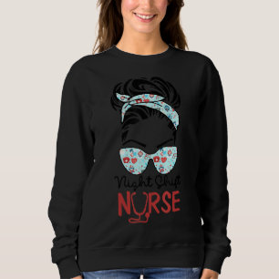 Night Shift Nurse Messy Bun Liebe Herz Stethoscope Sweatshirt