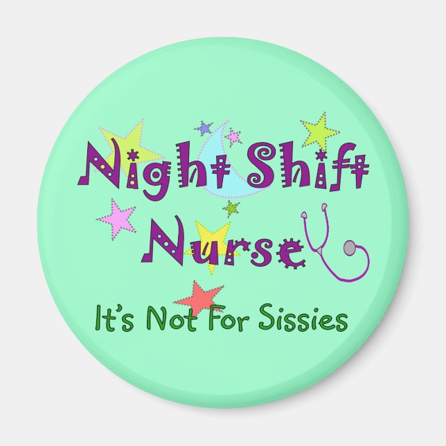 Night Shift Nurse NICHT FÜR SISSIS Magnet (Vorne)