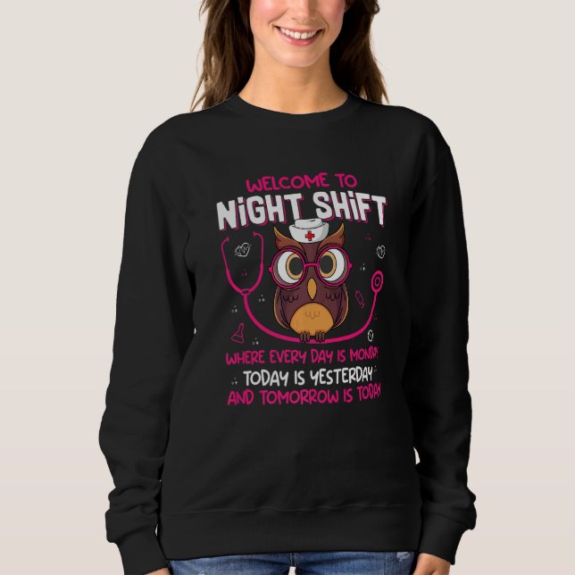 Night Shift Nurse Owls  Nursing RN LPN CNA Women   Sweatshirt (Vorderseite)