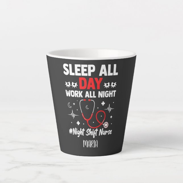 Night Shift Nurse Sleep All Day Work All Night Milchtasse (Vorderseite)