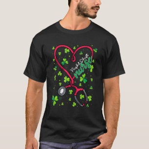 Night Shift Nurse St Patricks Day Liebe Stethoscop T-Shirt