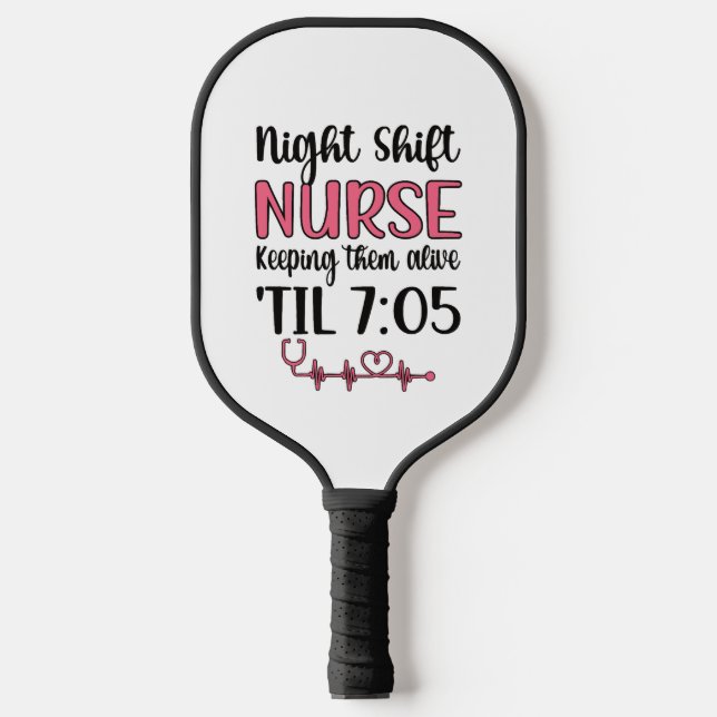 Night Shift Nurse Week Night Shift Nursing Funny F Pickleball Schläger (Vorderseite)
