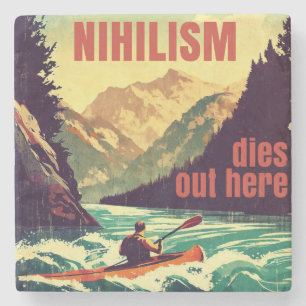 Nihilismus stirbt hier am Kajak Steinuntersetzer