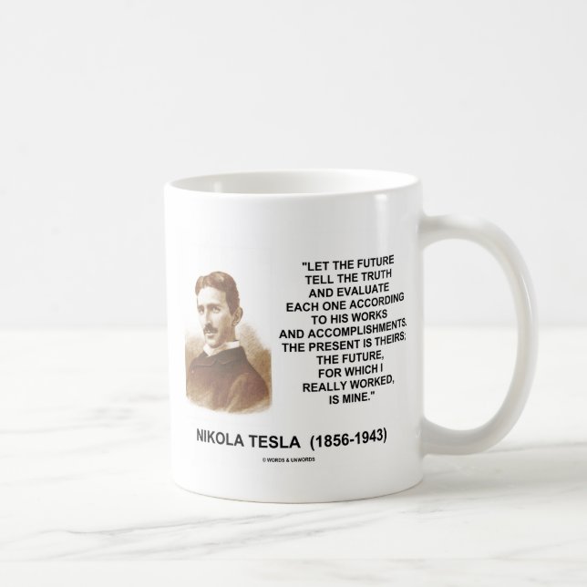 Nikola gelassener Tesla die Zukunft sagen dem Kaffeetasse (Rechts)