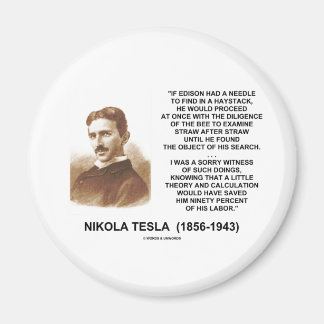 Nikola Tesla Edison Needle Haystack Theorie Zitat Magnet