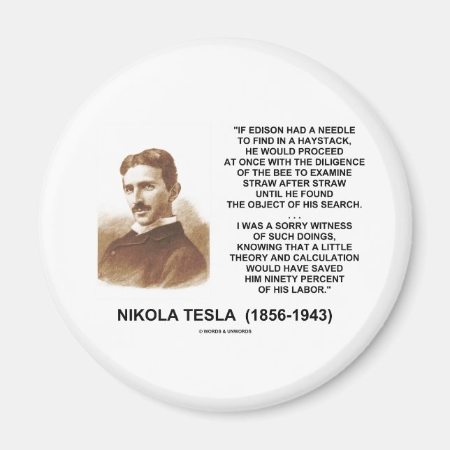 Nikola Tesla Edison Needle Haystack Theorie Zitat Magnet (Vorne)