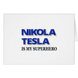 Nikola Tesla ist mein Superheld