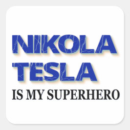Nikola Tesla ist mein Superheld Quadratischer Aufkleber