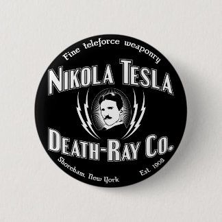 Nikola Tesla Tod-Strahl Co. Button