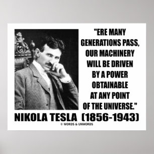 Nikola Tesla unsere Maschinerie wird durch Power Poster