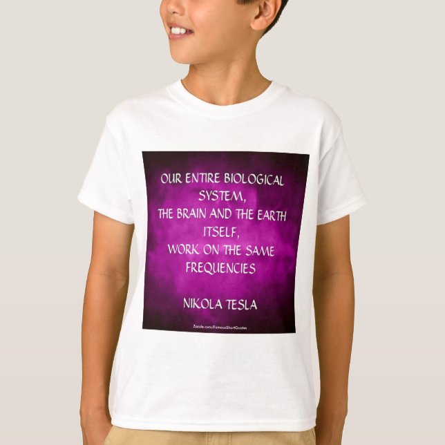 Nikola Tesla-Zitat - die gleichen Frequenzen T-Shirt (Vorderseite)