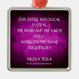 Nikola Tesla Zitat - Gleiche Frequenzen Ornament Aus Metall