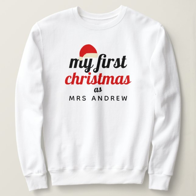 Nikolausmütze | Elegant First Christmas Frau Name Sweatshirt (Design vorne)