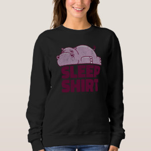 Nilpferd Schläfer Nickerchen-Macher Faules Tier Sa Sweatshirt