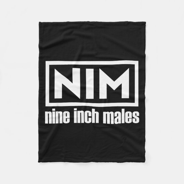Nim Nine Inch Males Funny Mens  Fleecedecke (Vorderseite)