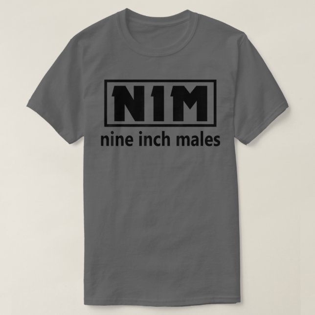 Nim Nine Inch Males Funny Mens T-Shirt (Design vorne)