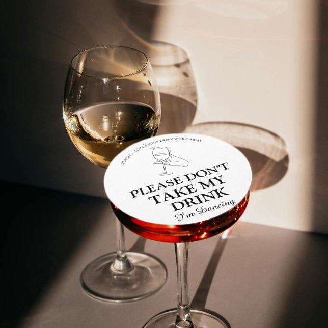 Nimm bitte nicht meinen Drink, ich tanze gerade Ho Runder Pappuntersetzer (Von Creator hochgeladen)