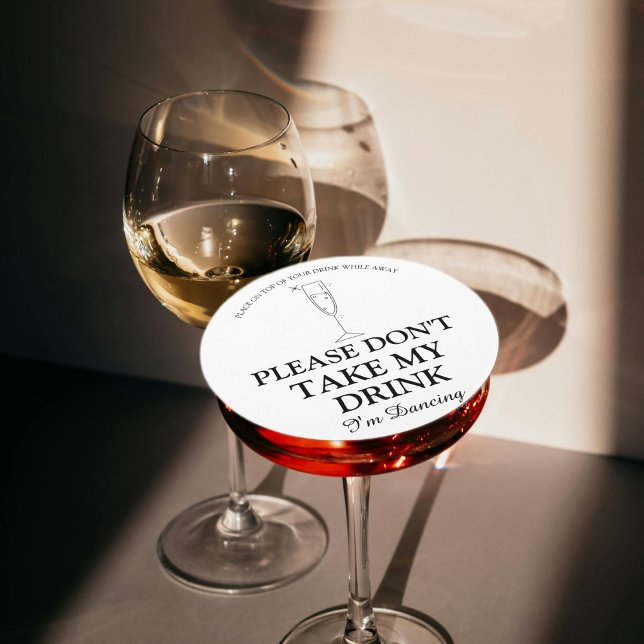 Nimm bitte nicht meinen Drink, ich tanze gerade Ho Runder Pappuntersetzer (Von Creator hochgeladen)