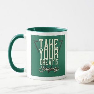 Nimm deine Träume ernst Retro Grün Tasse