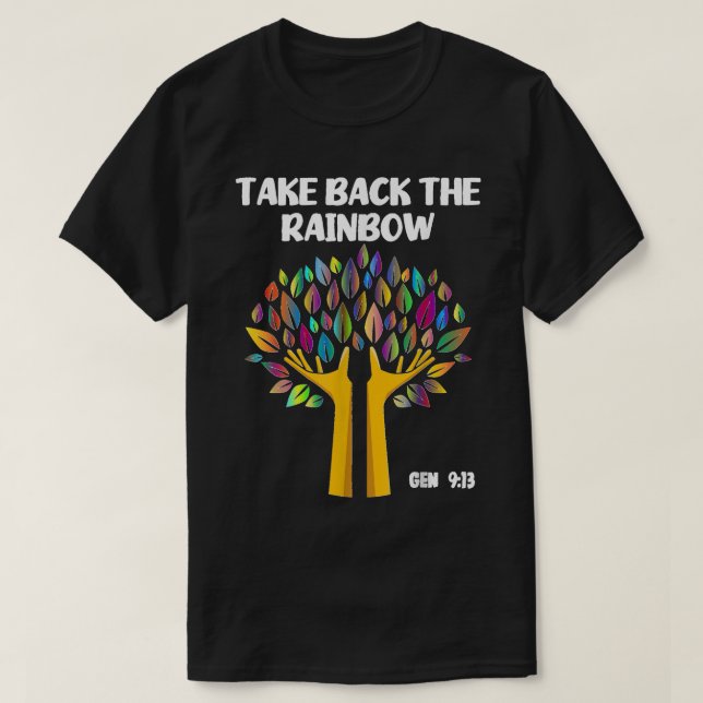 Nimm die Regenbogengenese zurück 913 Gottes Pro T-Shirt (Design vorne)