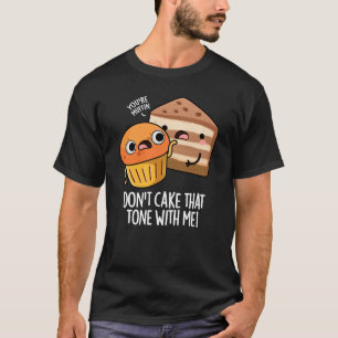 Nimm diesen Ton nicht so locker mit mir Lustiger S T-Shirt