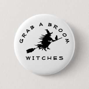 Nimm dir ein Broom Hexen Funny Halloween Gastgesch Button