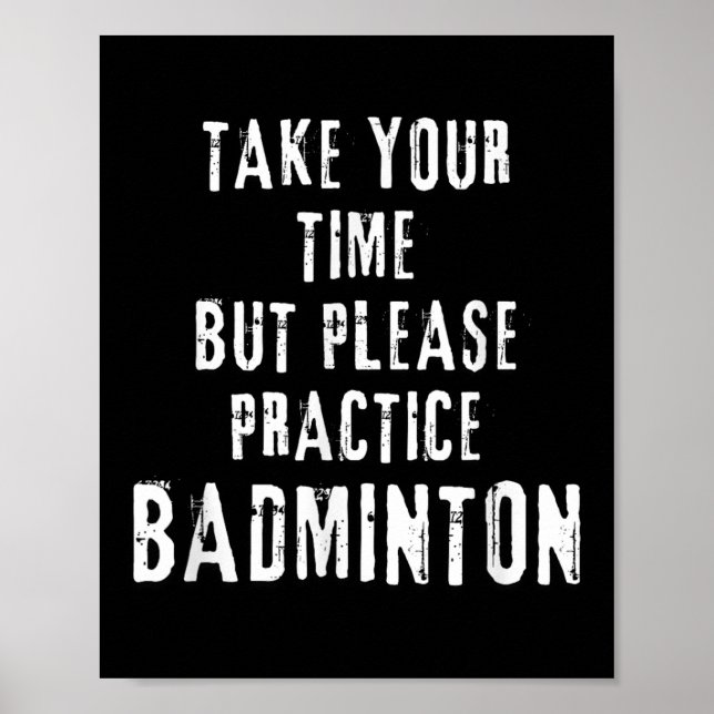 Nimm dir Zeit, Badminton-Trainingsplatz-Training D Poster (Vorne)