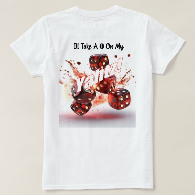 Nimm eine 0 auf dem T - Shirt meines Yahtz-Spaßes  (Design Rückseite)